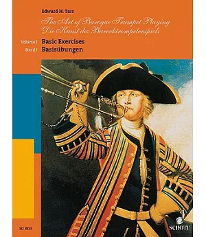 Art of Baroque Trumpet Playing / Die Kunst des Barocktrompetenspiels