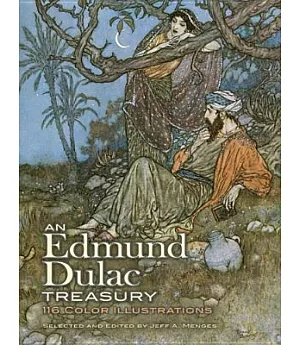 An Edmund Dulac Treasury: 116 Color Illustrations