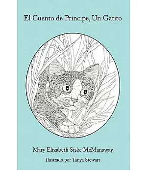 El Cuento de Principe, Un Gatito/ The story of Principe, a kitten