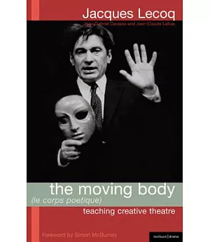 Moving Body: Teaching Creative Theatre