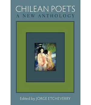 Chilean Poets: A New Anthology