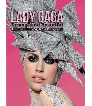 Lady Gaga Strange and Beautiful