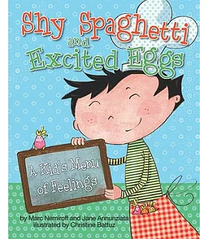 Shy Spaghetti and Excited Eggs: A Kid’s Menu of Feelings