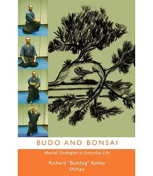 Budo and Bonsai:martial Strategies in Ev