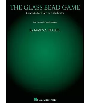 The Glass Bead Game: Concerto for Horn