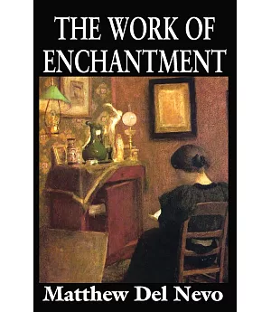 The Work of Enchantment