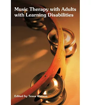 Music Therapy With Adults With Learning Disabilities