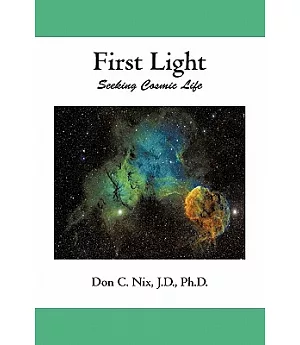 First Light: Seeking Cosmic Life