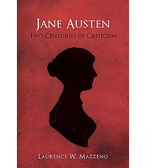 Jane Austen: Two Centuries of Criticism