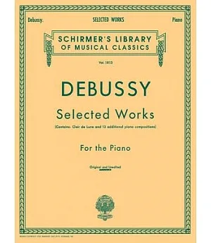 Debussy Selected Works for Piano: Piano Solo
