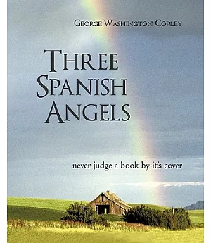 Three Spanish Angels: Never Judge a Book by It’s Cover