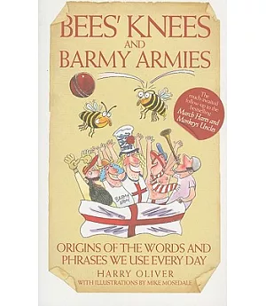 Bees’ Knees and Barmy Armies
