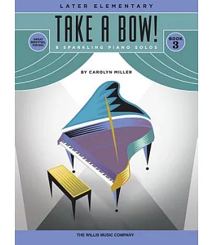 Take a Bow!: 8 Sparkling Piano Solos