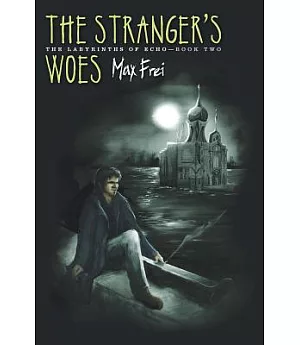 The Stranger’s Woes