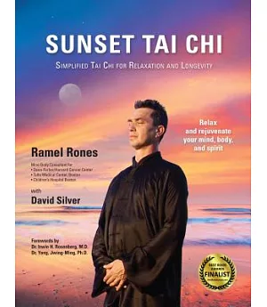 Sunset Tai Chi: Simplified Tai Chi for Relaxation and Longevity