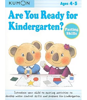 Are You Ready for Kindergarten?: Pasting Skills, Ages 4-5