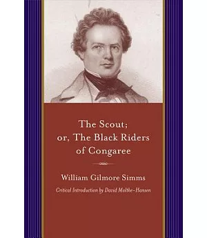 The Scout: Or, the Black Riders of Congaree