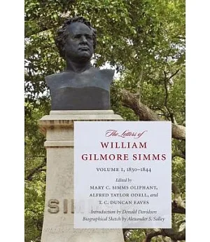 The Letters of William Gilmore Simms: 1830-1844