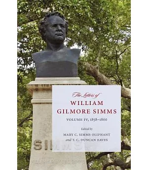 The Letters of William Gilmore Simms: 1858-1866