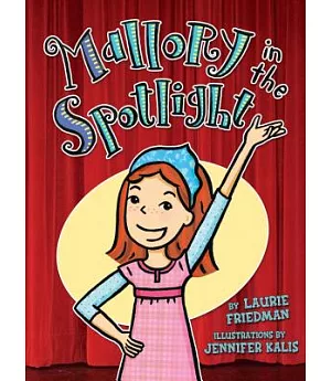 #14 Mallory in the Spotlight