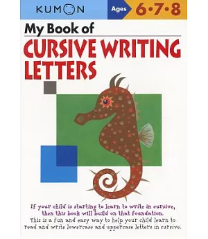 My Book of Cursive Writing: Letters: Ages 6, 7, 8