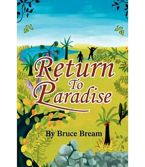 Return to Paradise: The Narrative of Bruce Bream
