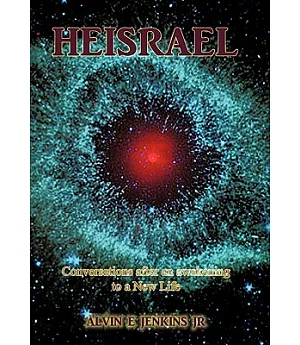 Heisrael: Conversations After an Awakening to a New Life