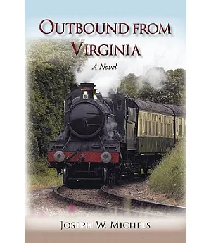 Outbound from Virginia: A Novel