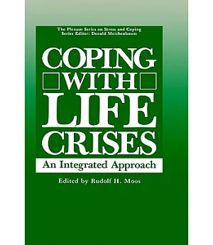 Coping With Life Crises: An Integrated Approach