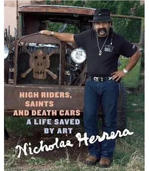 High Riders, Saints and Death Cars: A Life Saved by Art