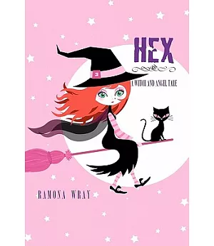 Hex: A Witch and Angel Tale