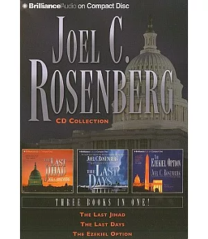 Joel C. Rosenberg CD Collection: The Last Jihad / The Last Days / The Ezekiel Option