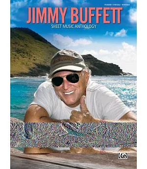 Jimmy Buffett Sheet Music Anthology: Piano/Vocal/guitar