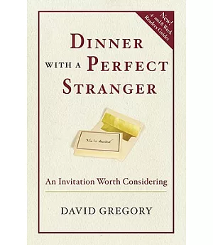 Dinner With a Perfect Stranger: An Invitation Worth Considering