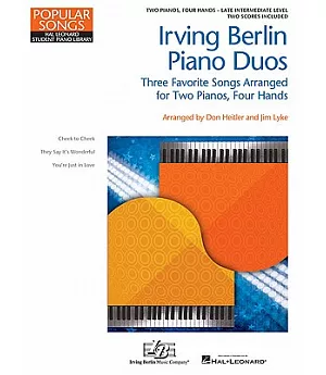 Irving Berlin Piano Duos: Three Favorite Songs Arranged for 2 Pianos, 4 Hands