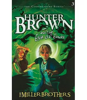 Hunter Brown and the Eye of Ends