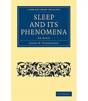 Sleep and Its Phenomena: An Essay
