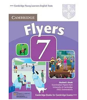 Cambridge Young Learners English Tests 7 Flyers: Examination Papers from University of Cambridge Esol Examinations