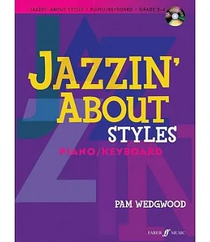 Jazzin’ About Styles: Piano / Keyboard, Grade 2-4
