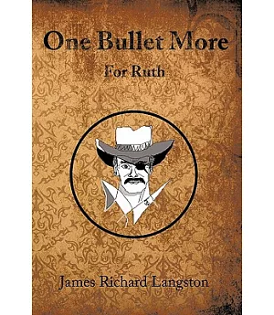 One Bullet More: For Ruth