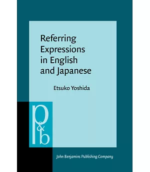 Referring Expressions in English and Japanese: Patterns of Use in Dialogue Processing
