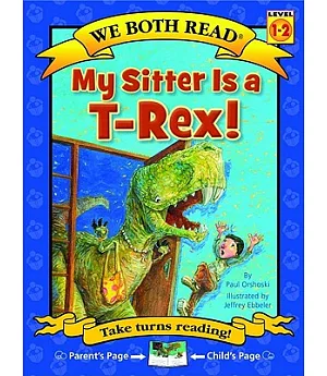 My Sitter Is a T-Rex!