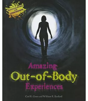 Amazing Out-of-Body Experiences