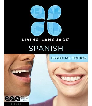 Living Language Spanish: Beginner: Essential Edition
