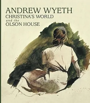 Andrew Wyeth, Christina’s World and the Olson House