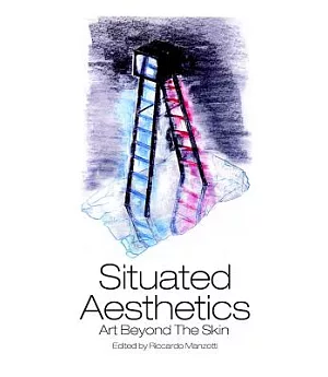 Situated Aesthetics: Art Beyond the Skin