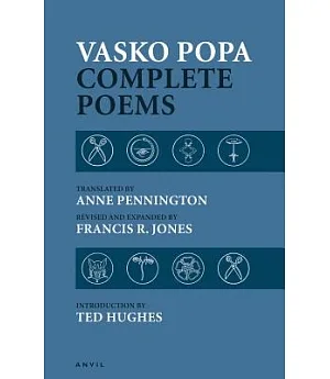Vasko Popa Complete Poems 1953-1987