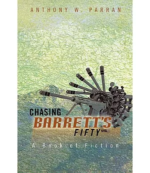 Chasing Barrett’s Fifty: A Book of Fiction