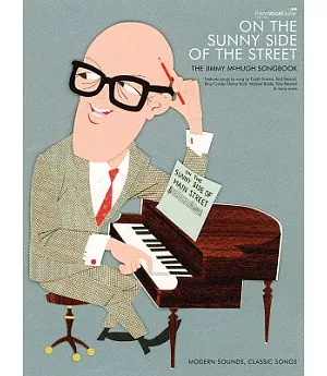 On the Sunny Side of the Street: The Jimmy McHugh Songbook (Piano/Vocal/Ghords)