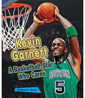 Kevin Garnett: A Basketball Star Who Cares